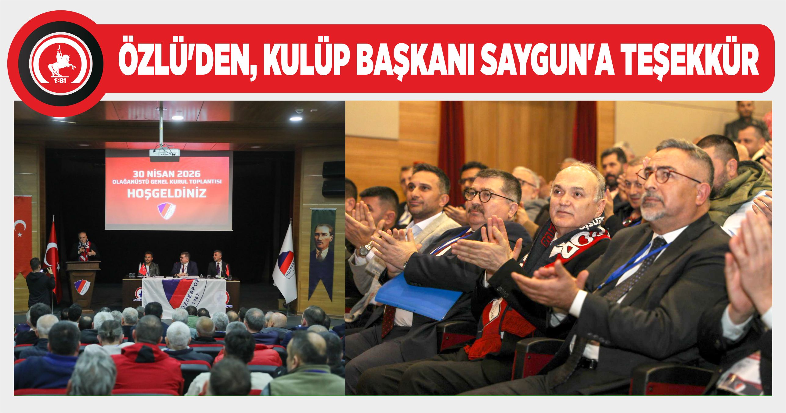 BAŞKAN ÖZLÜ, DÜZCESPOR OLAĞANÜSTÜ GENEL KURULUNA KATILDI