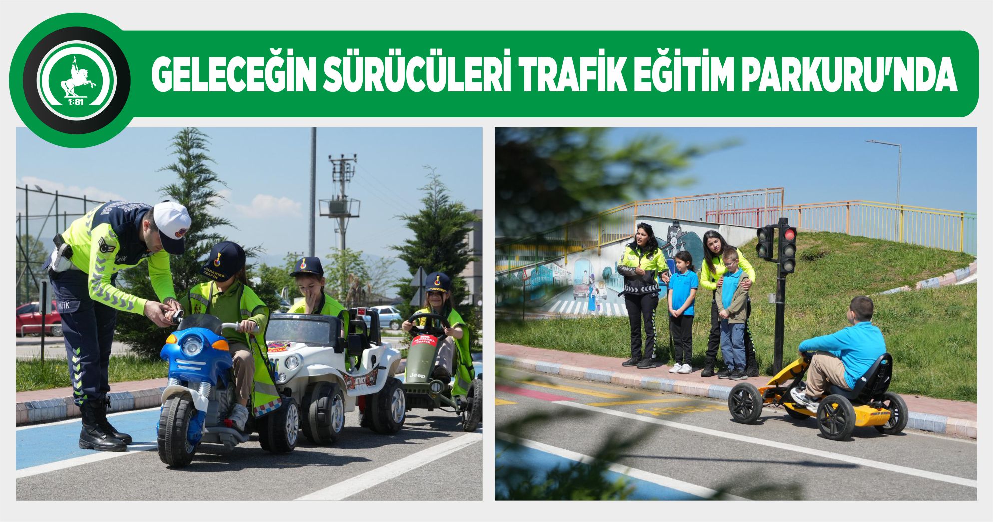 TRAFİK HAFTASI’NDA ÖĞRENCİLERE UYGULAMALI TRAFİK EĞİTİMİ
