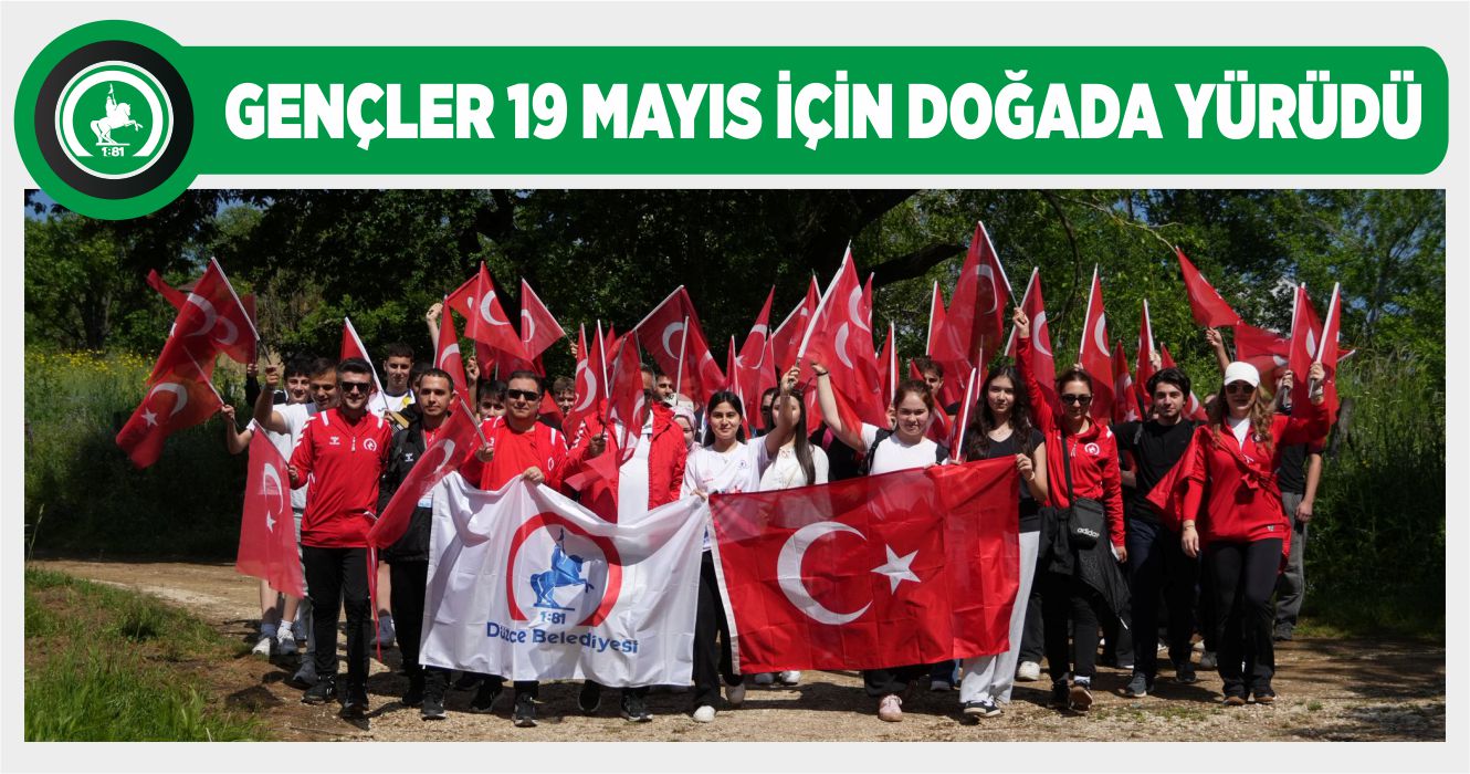 DÜZCE BELEDİYESİ’NDEN 19 MAYIS’A ÖZEL TREKKİNG ETKİNLİĞİ