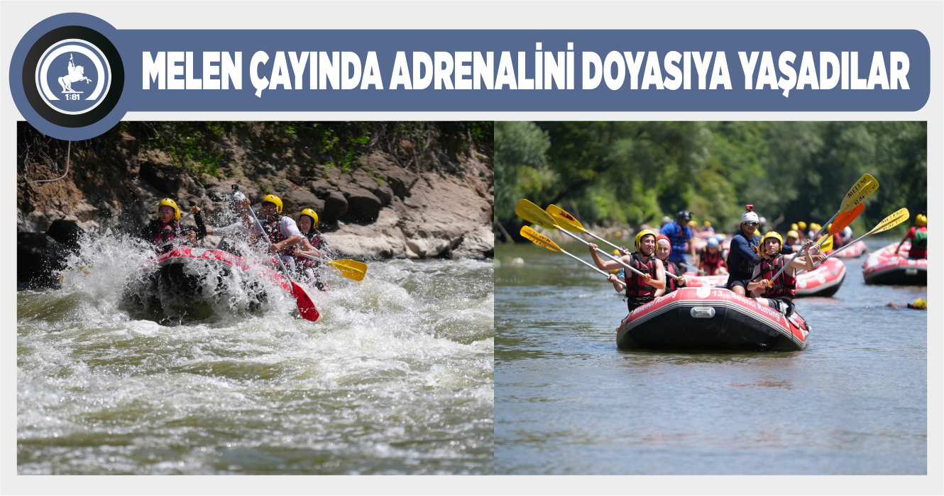 DÜZCE BELEDİYESİ’NDEN RAFTİNG ETKİNLİĞİ