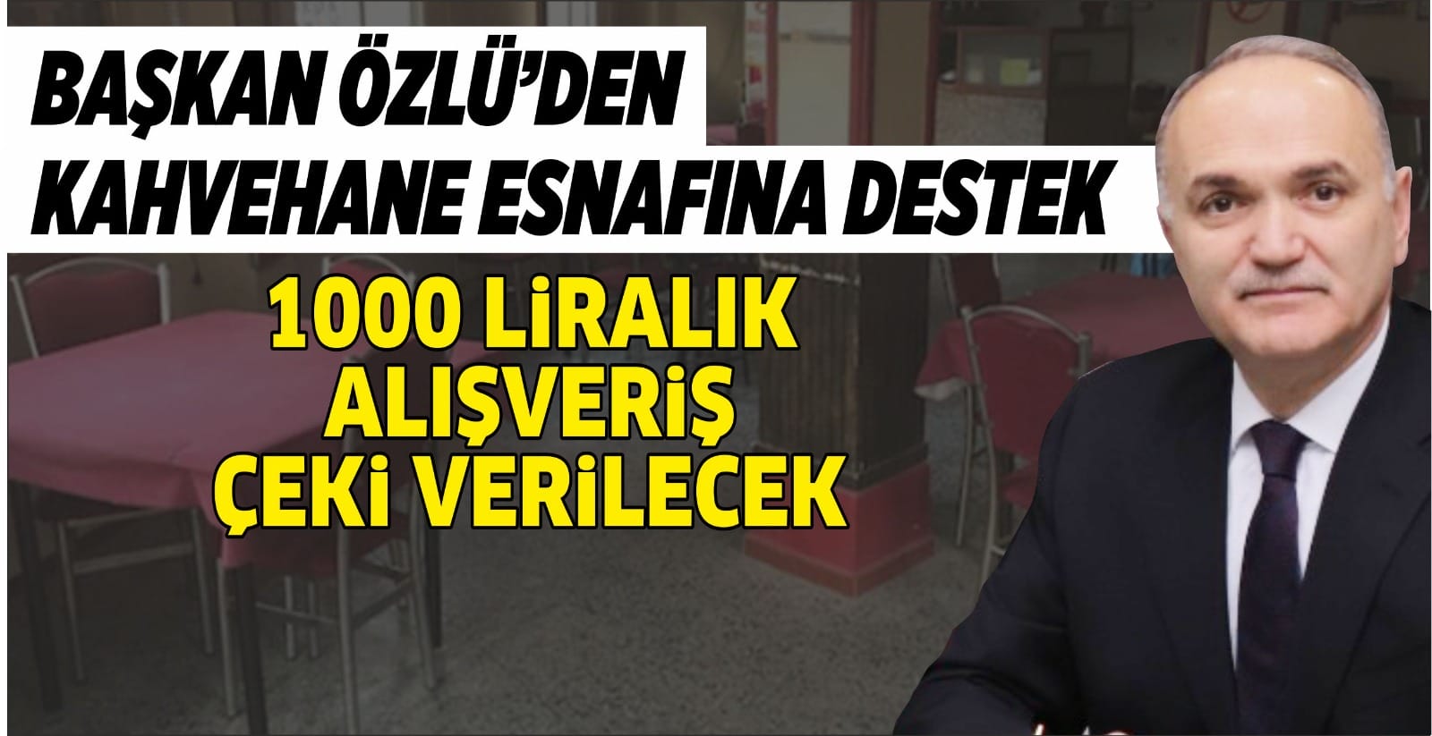 BELEDİYE’DEN KAHVEHANE ESNAFINA DESTEK