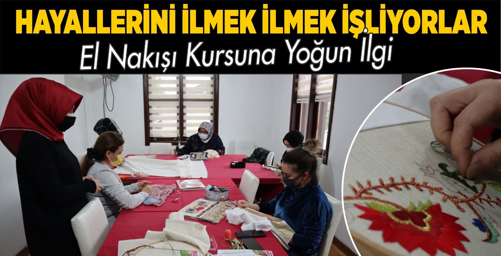 HAYALLERİNİ İLMEK İLMEK İŞLİYORLAR
