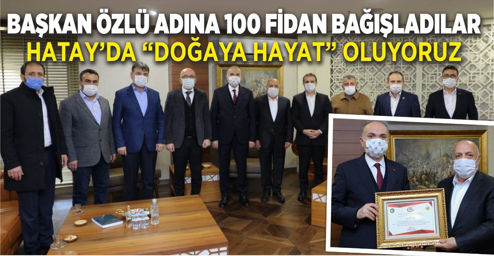 BAŞKAN ÖZLÜ ADINA 100 FİDAN BAĞIŞLADILAR