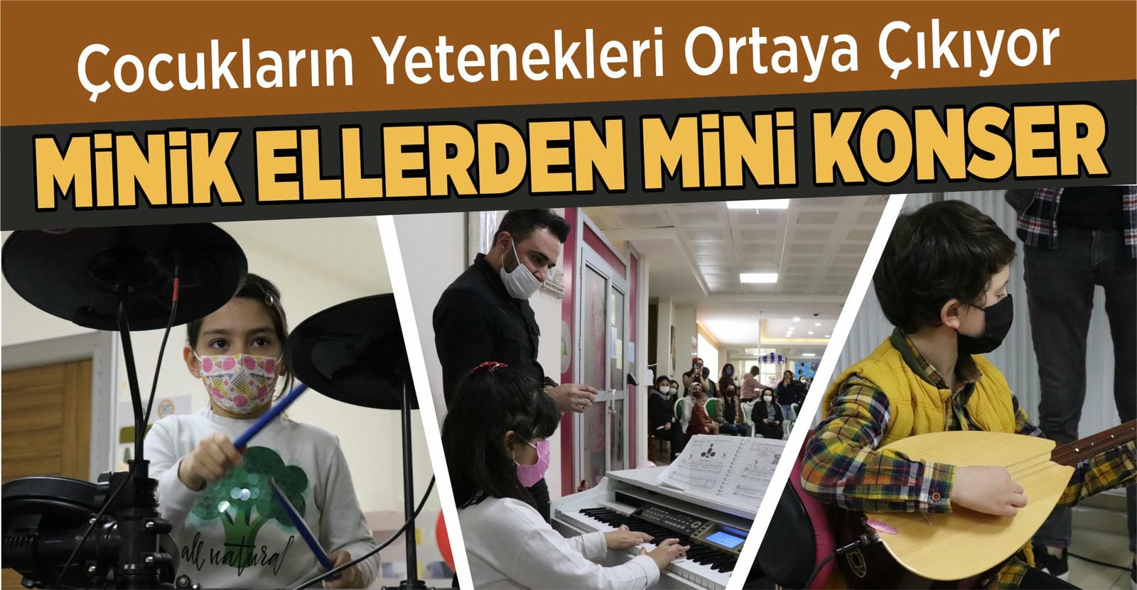 MİNİK ELLERDEN MİNİ KONSER