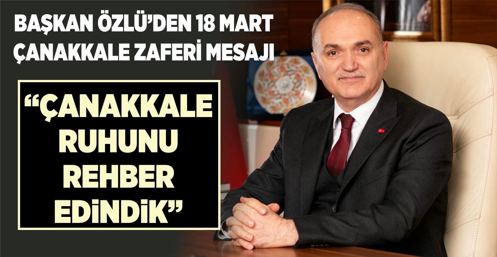 ÇANAKKALE RUHUNU REHBER EDİNDİK