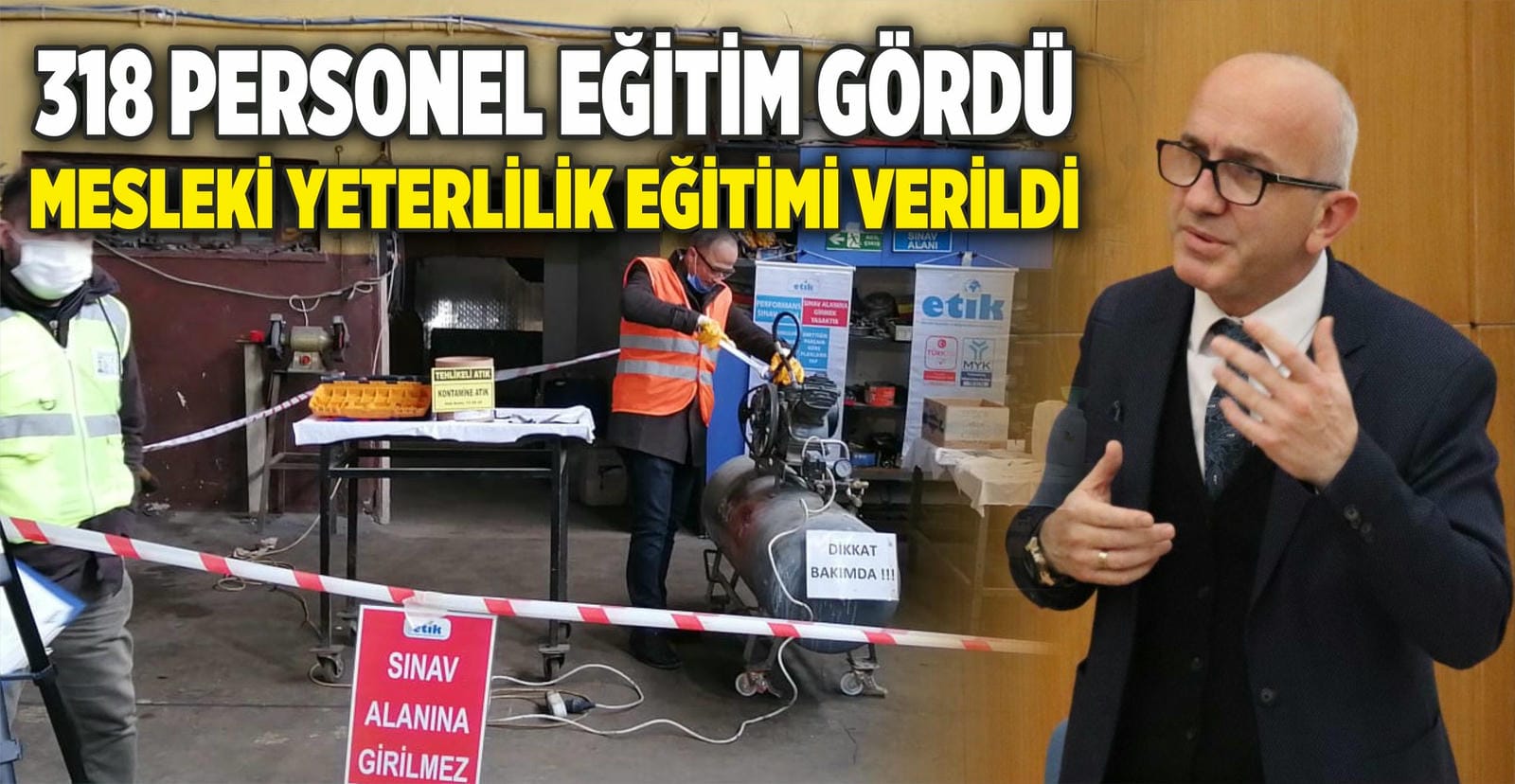 318 PERSONEL EĞİTİM GÖRDÜ