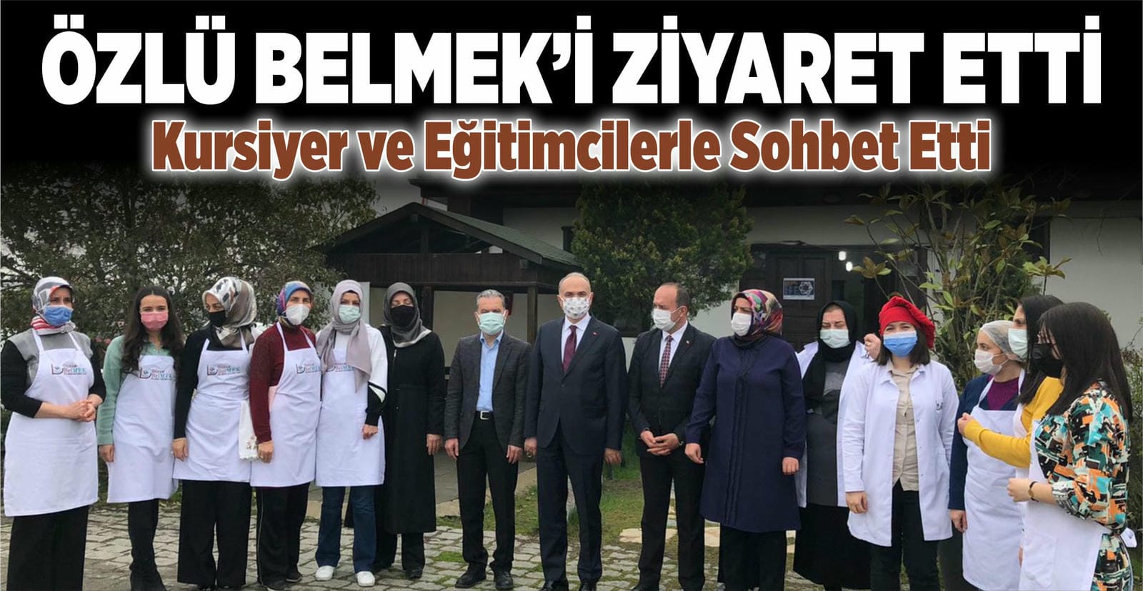 EĞİTİMCİLERLE SOHBET ETTİ
