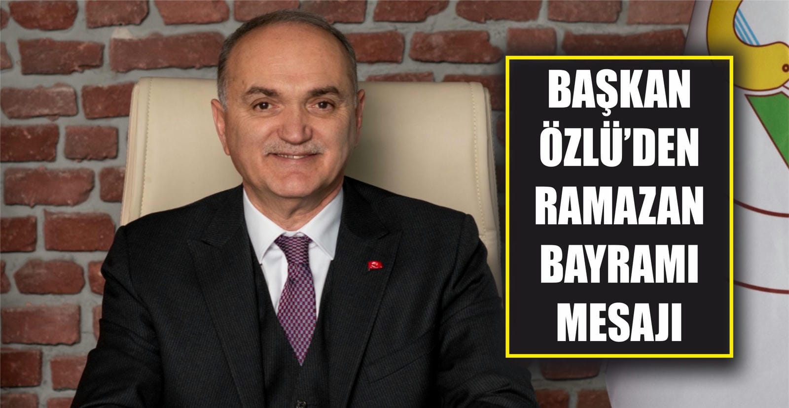BAŞKAN ÖZLÜ RAMAZAN BAYRAMINI KUTLADI