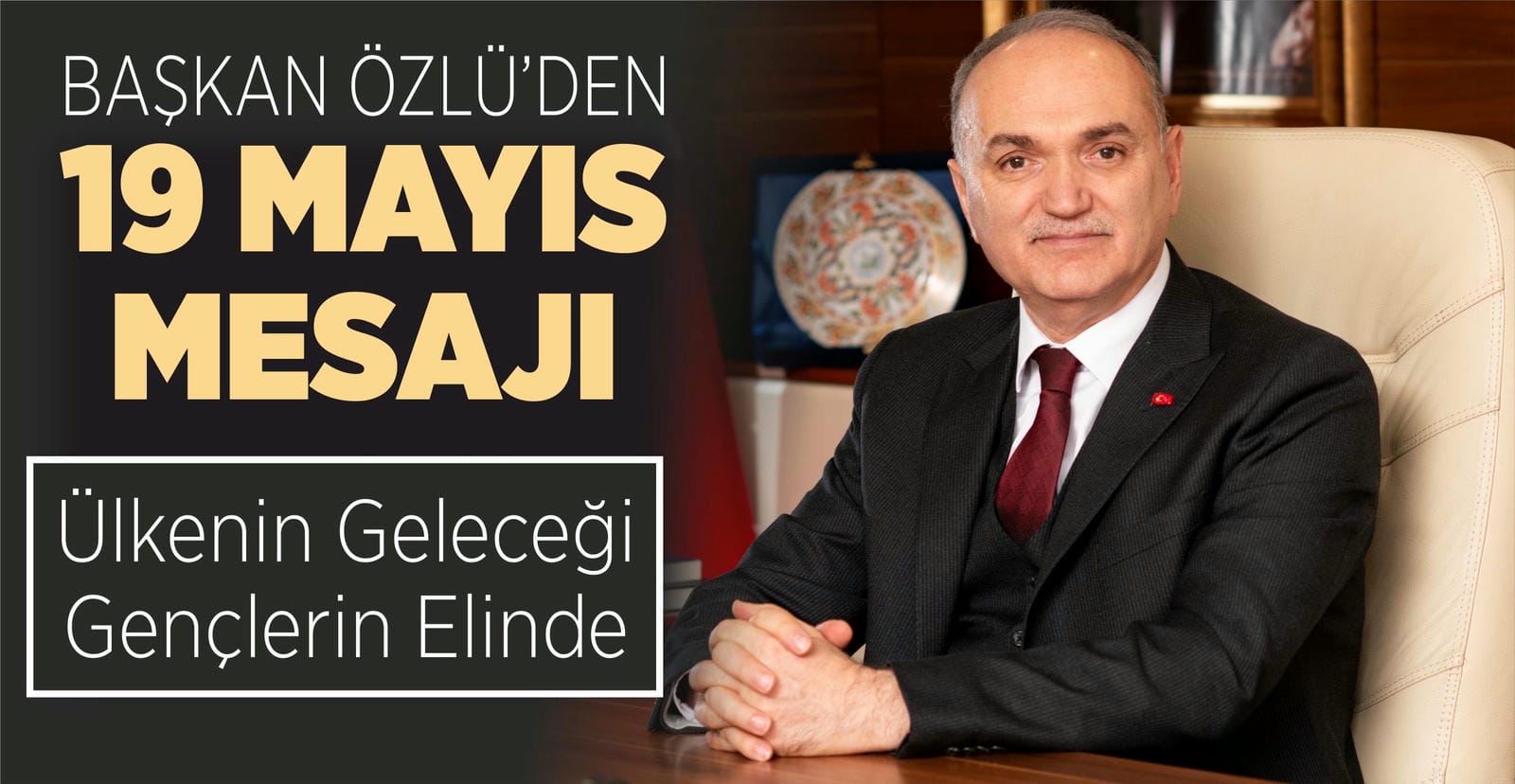 ÜLKENİN GELECEĞİ GENÇLERİN ELİNDE