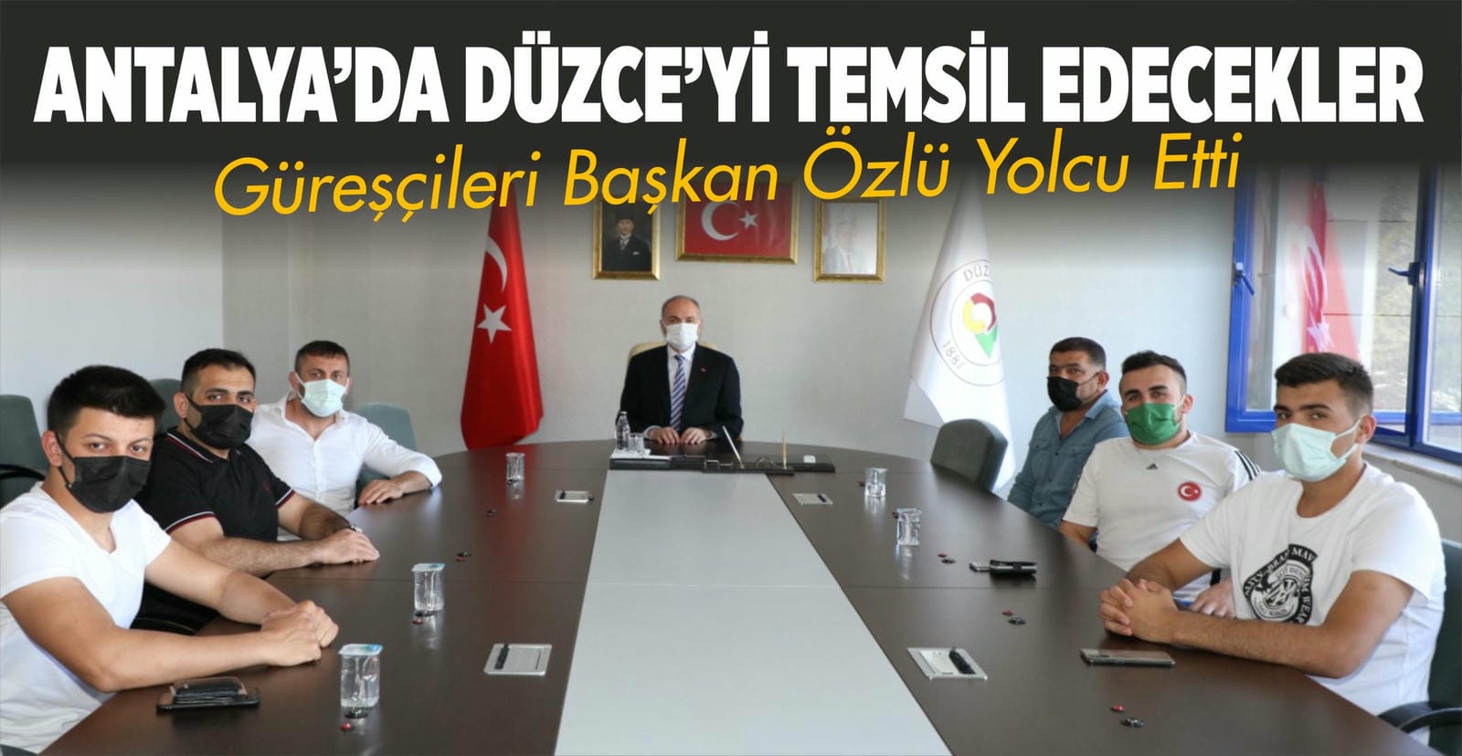 ANTALYA’DA DÜZCE’Yİ TEMSİL EDECEKLER