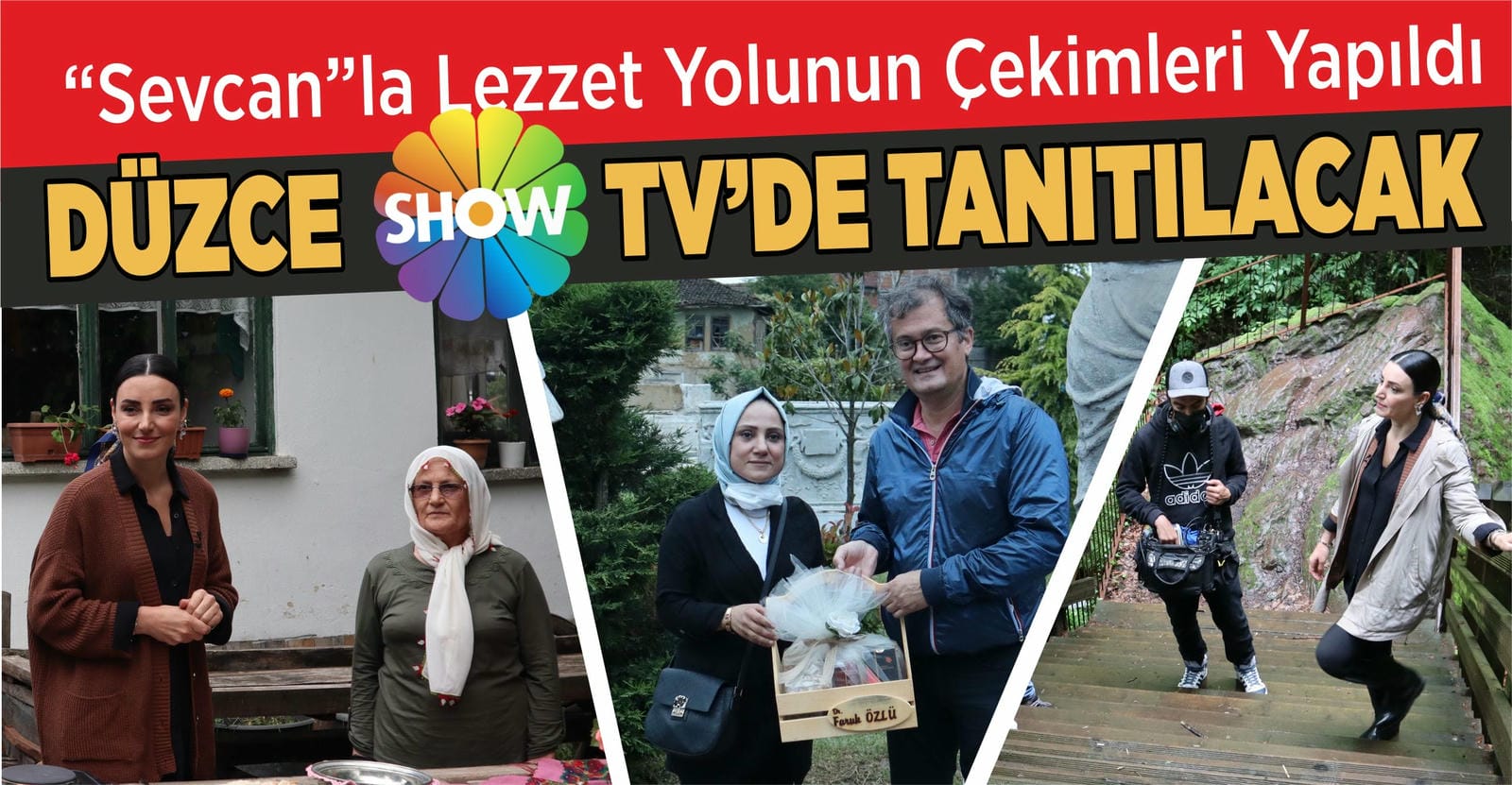DÜZCE, SHOW TV’DE TANITILACAK