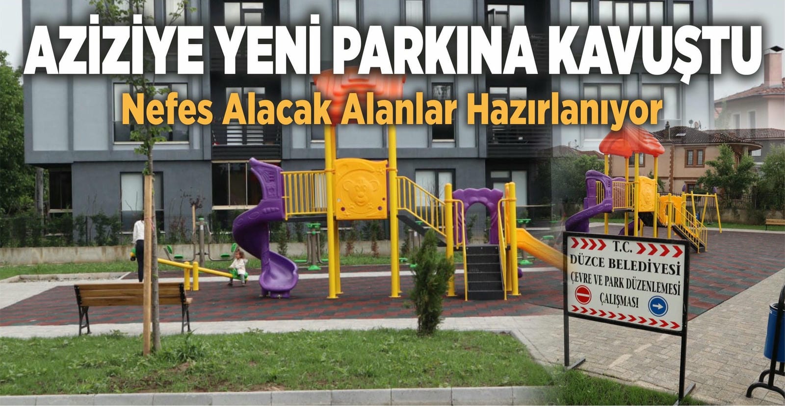 AZİZİYE’DE YENİ PARK