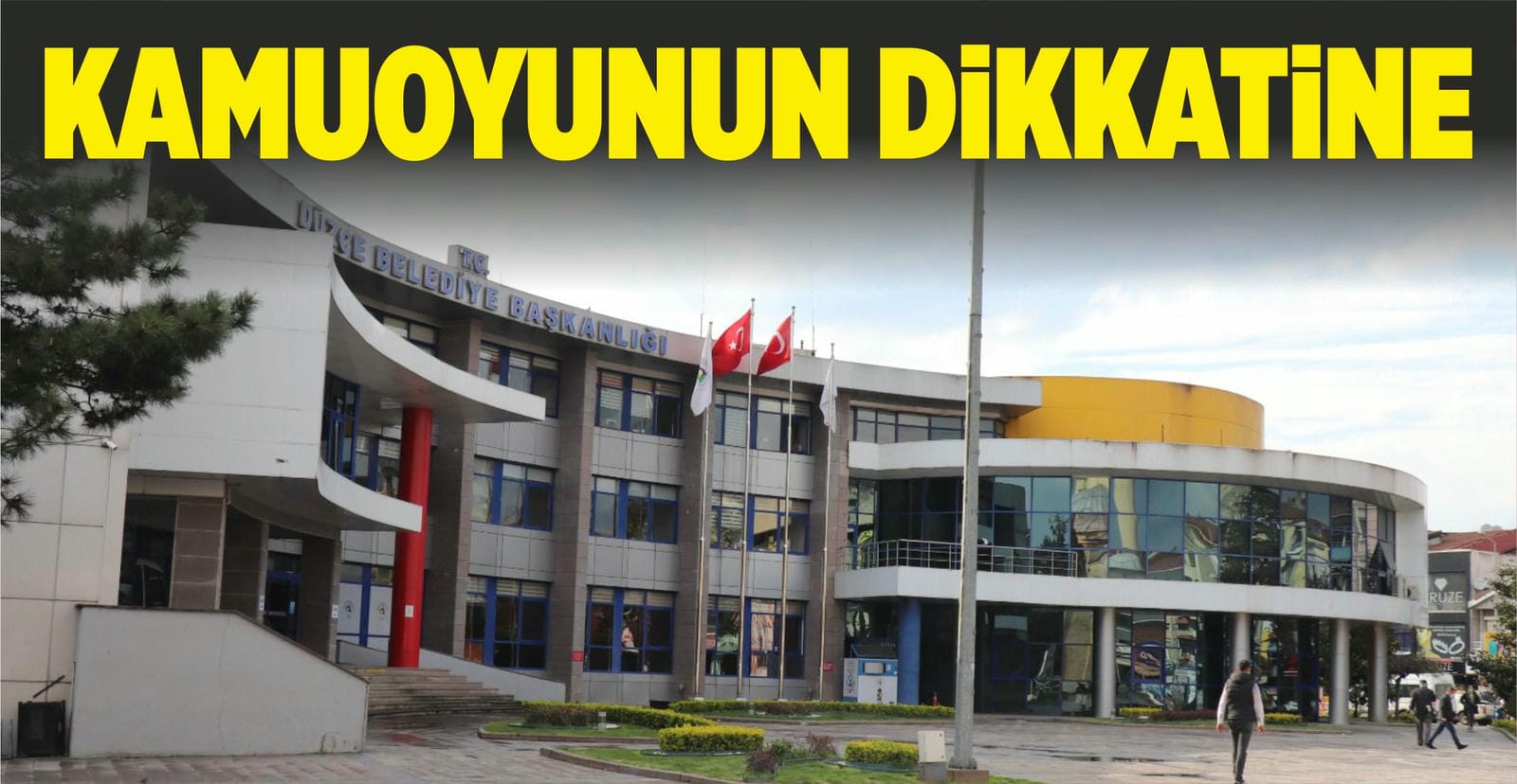 KAMUOYUNUN DİKKATİNE