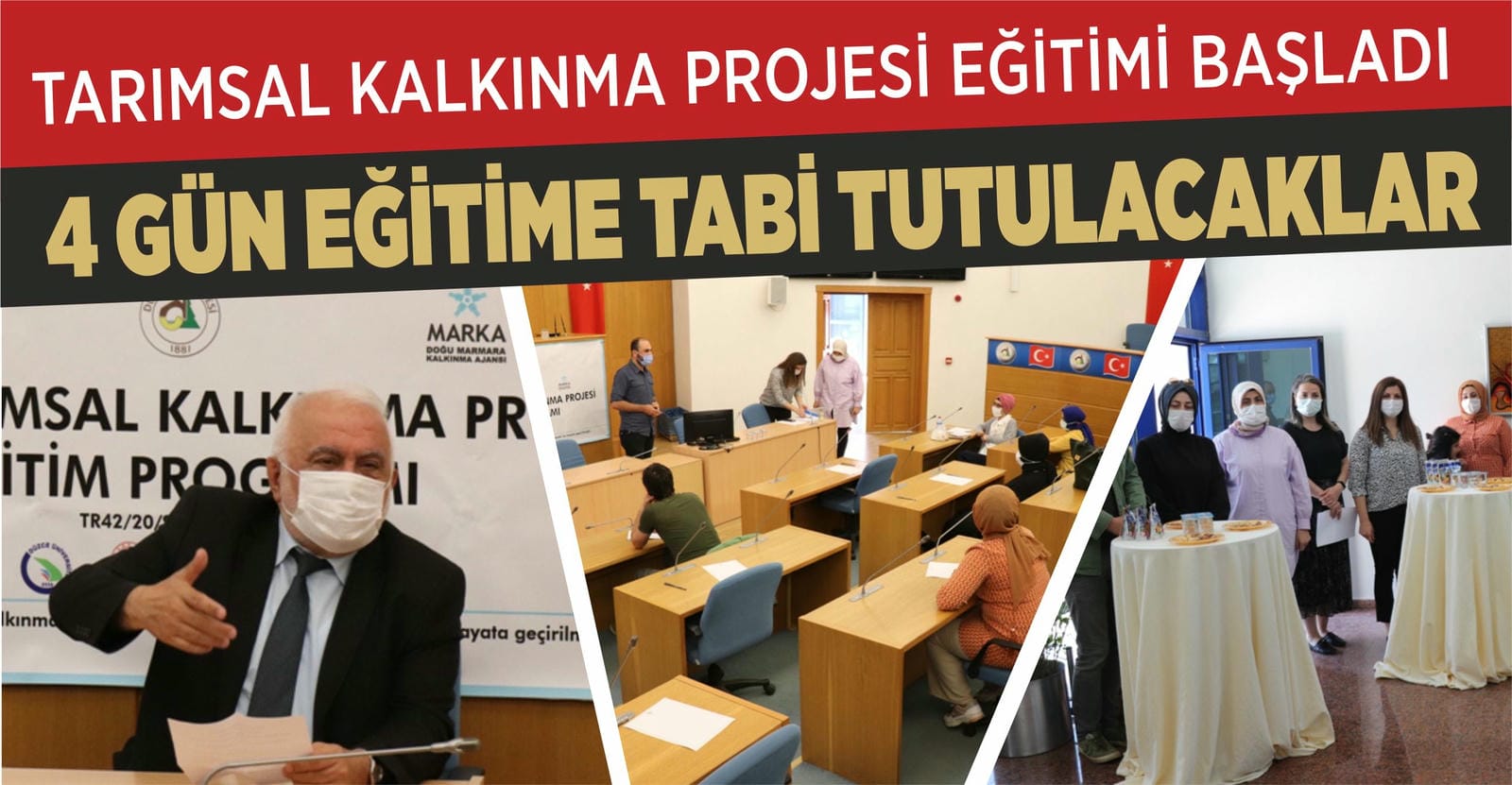 4 GÜN EĞİTİME TABİ TUTULACAKLAR