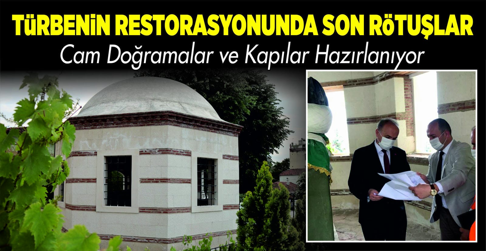 TÜRBENİN RESTORASYONUNDA SON RÖTUŞLAR