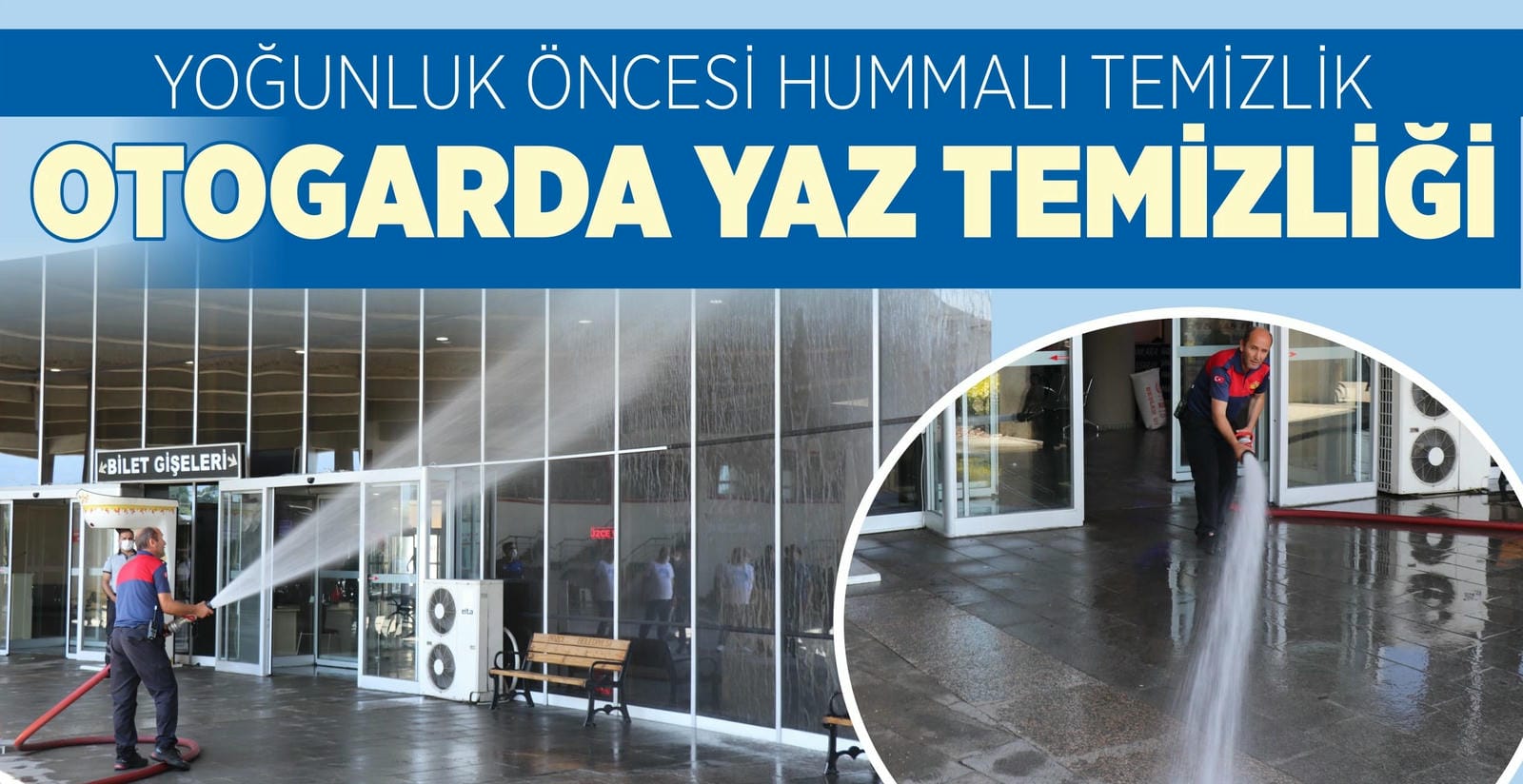 OTOGARDA YAZ TEMİZLİĞİ