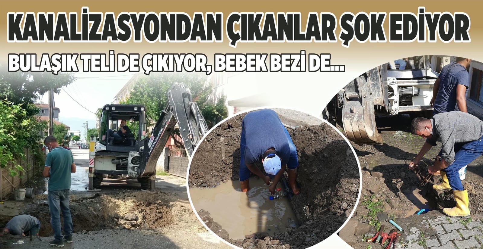 KANALİZASYON HATTINDA ‘YOK-YOK!’
