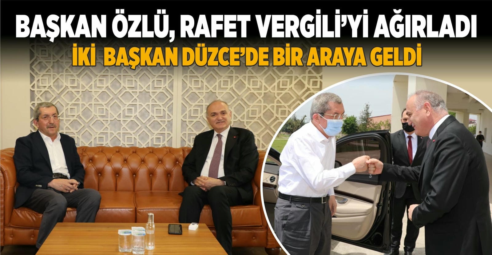 BAŞKANLAR DÜZCE’DE BULUŞTU