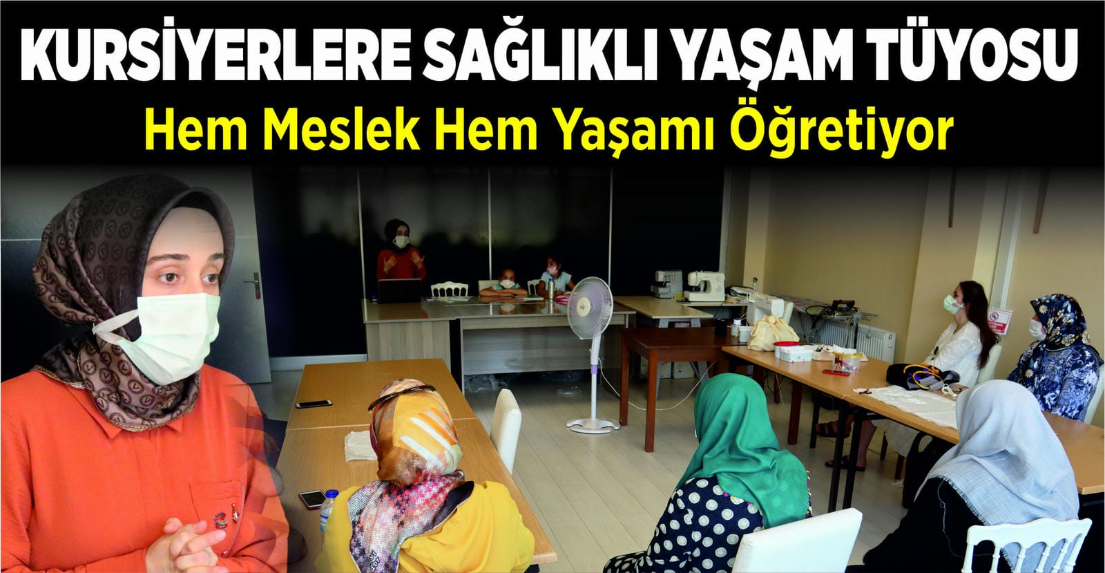 HEM MESLEK HEM YAŞAMI ÖĞRETİYOR