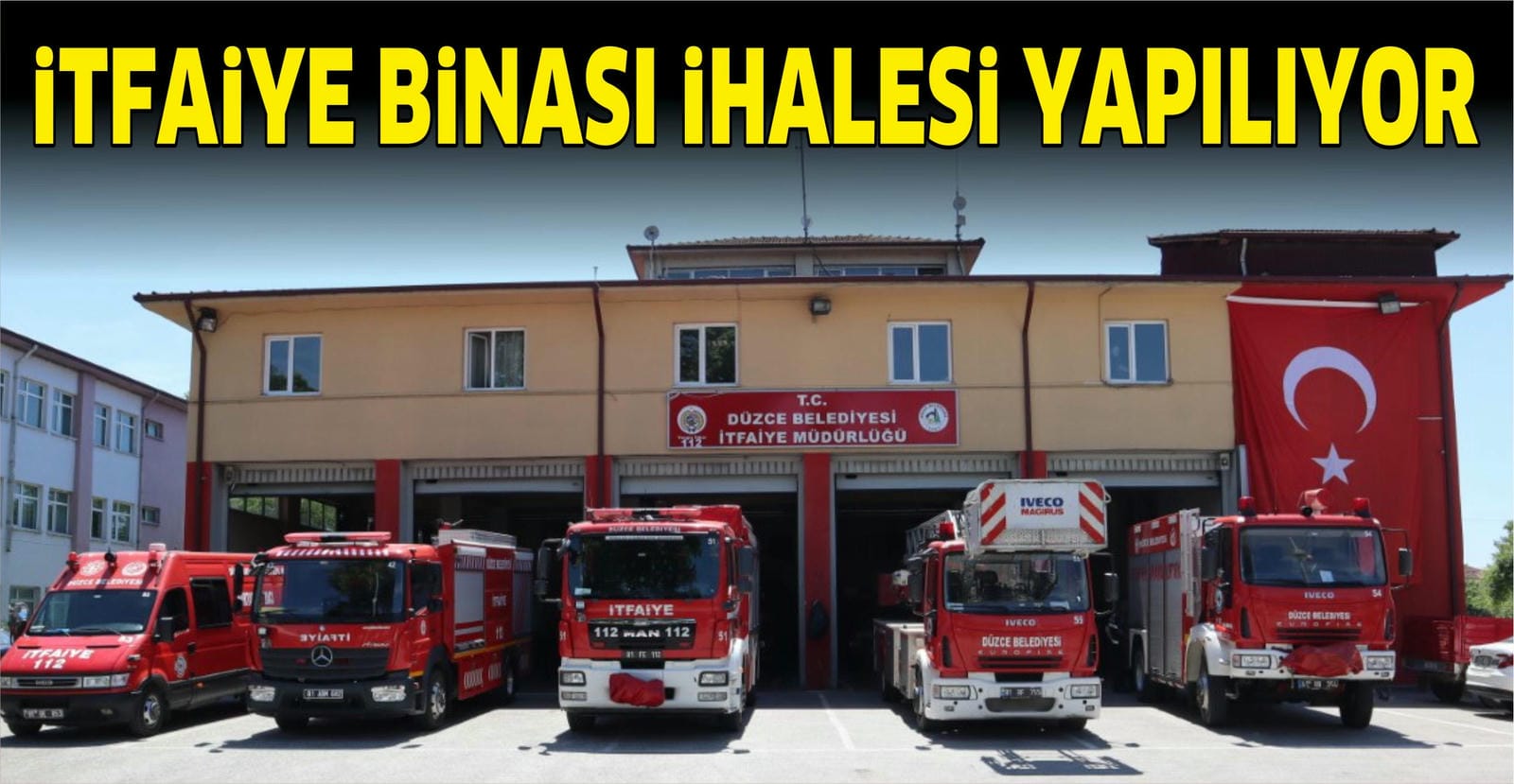 İTFAİYE BİNASININ İHALESİ YARIN YAPILIYOR