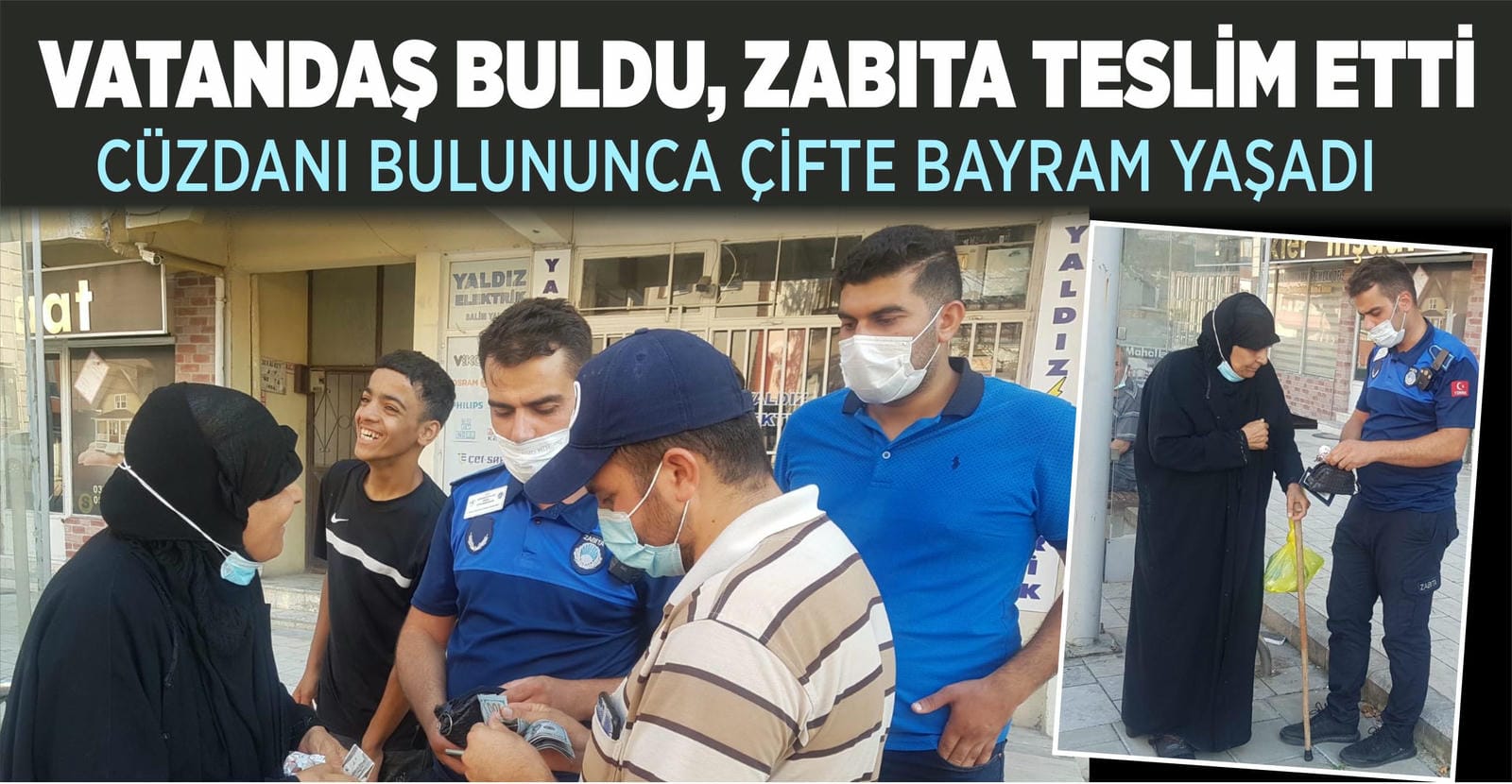 VATANDAŞ BULDU ZABITA TESLİM ETTİ