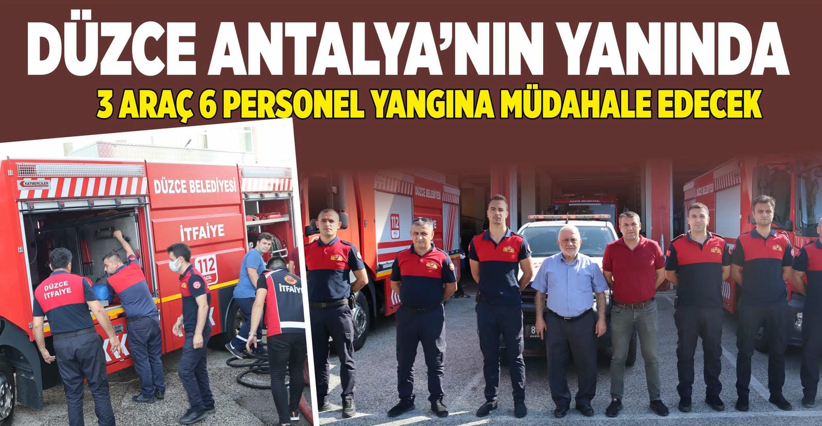 İTFAİYE EKİPLERİ DESTEK İÇİN YOLA ÇIKTI