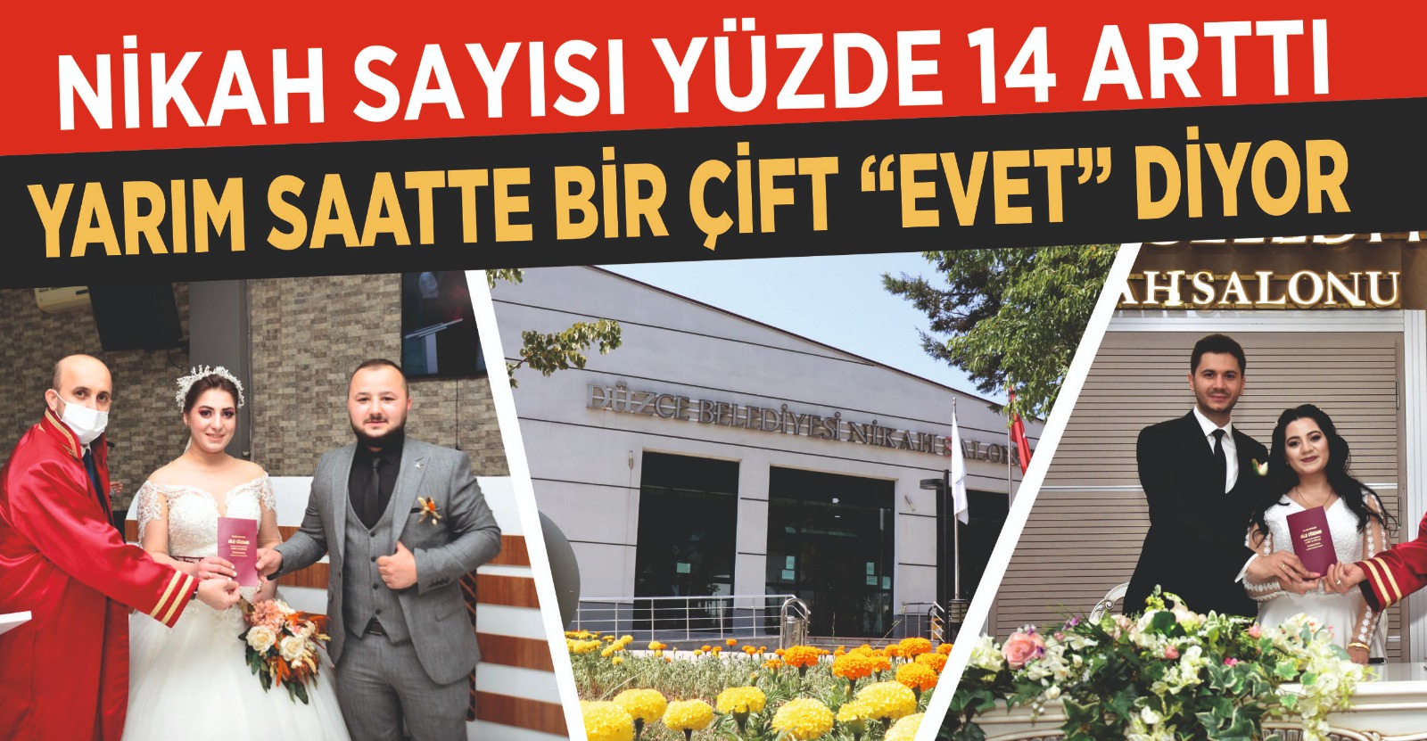 NİKÂH SAYISI YÜZDE 14 ARTTI