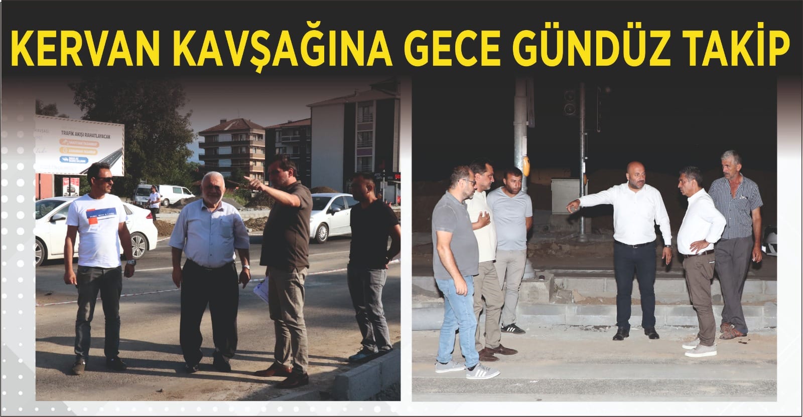 KERVAN KAVŞAĞINA SIKI TAKİP