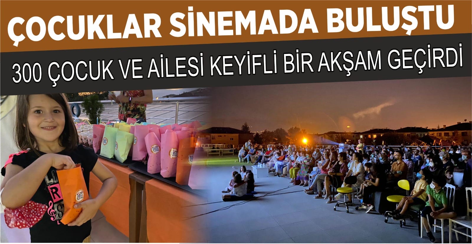 300 ÇOCUK KEYİFLİ BİR AKŞAM GEÇİRDİ