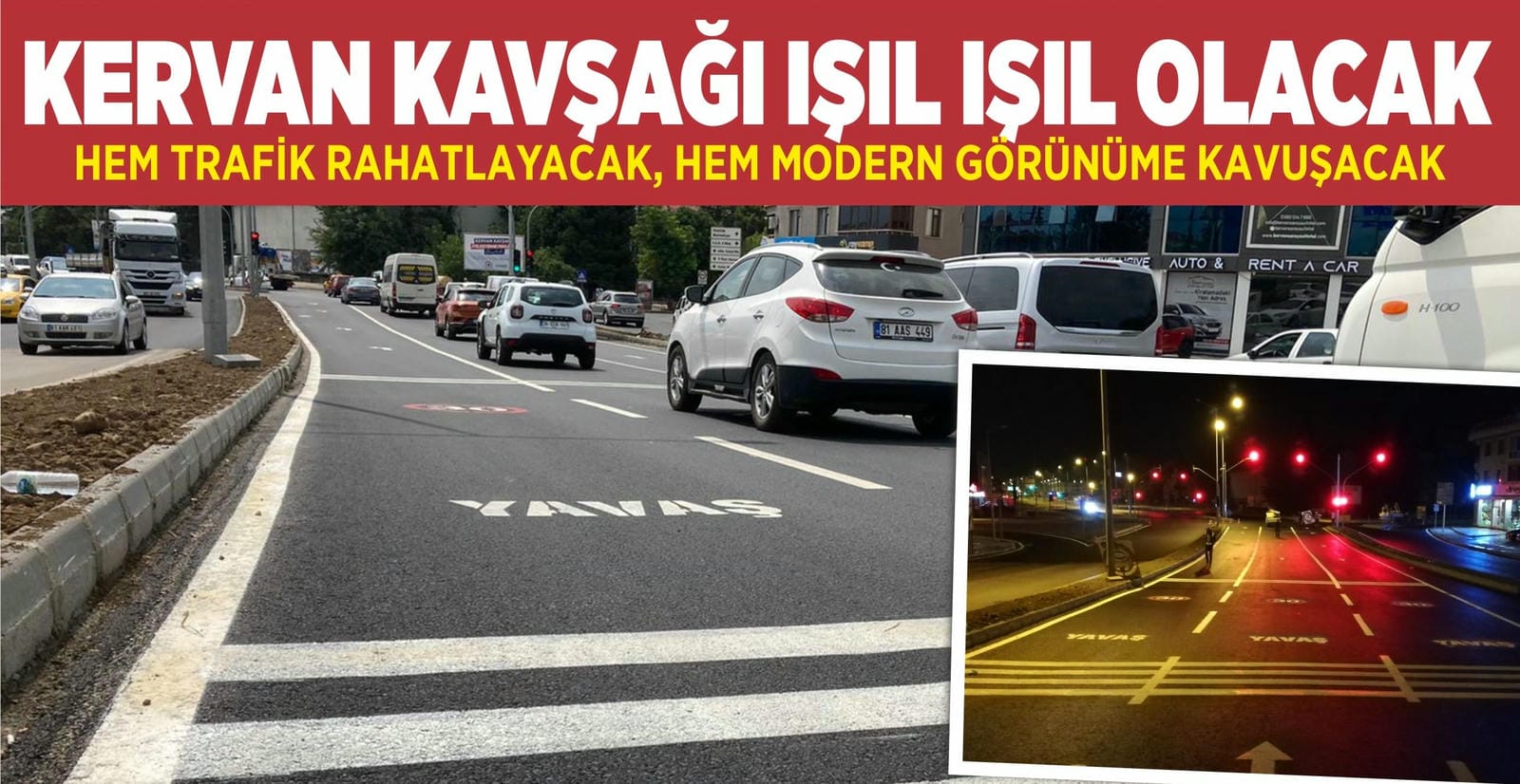KERVAN KAVŞAĞINDA SON RÖTUŞLAR