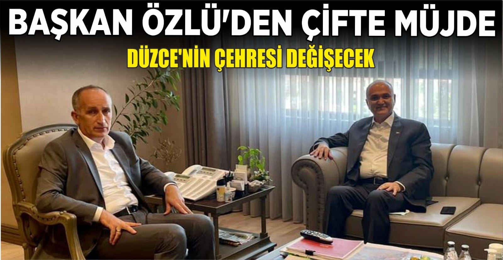 BAŞKAN ÖZLÜ’DEN ÇİFTE MÜJDE