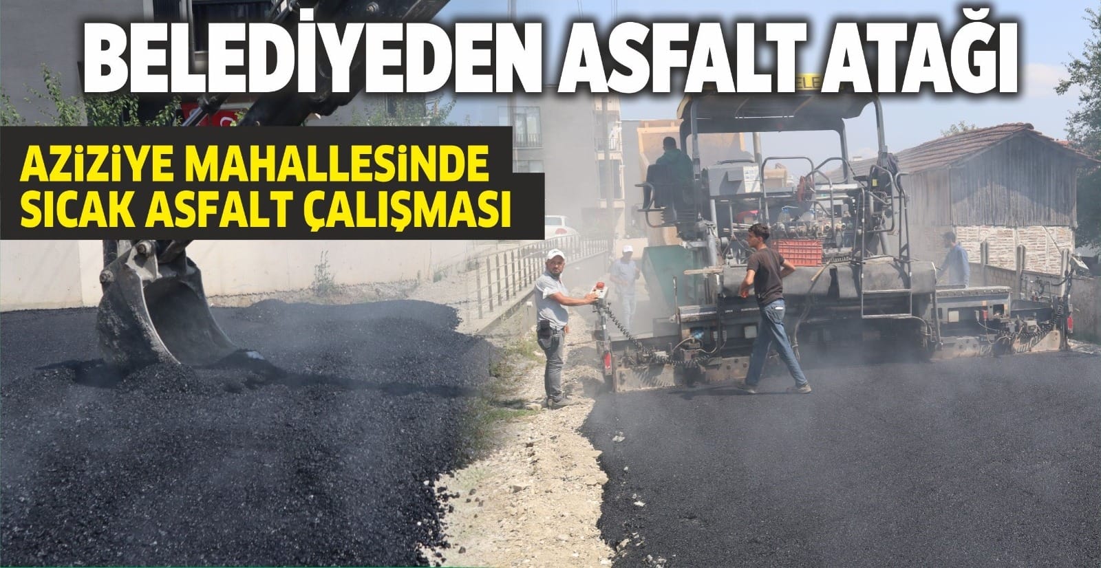 BELEDİYEDEN ASFALT ATAĞI