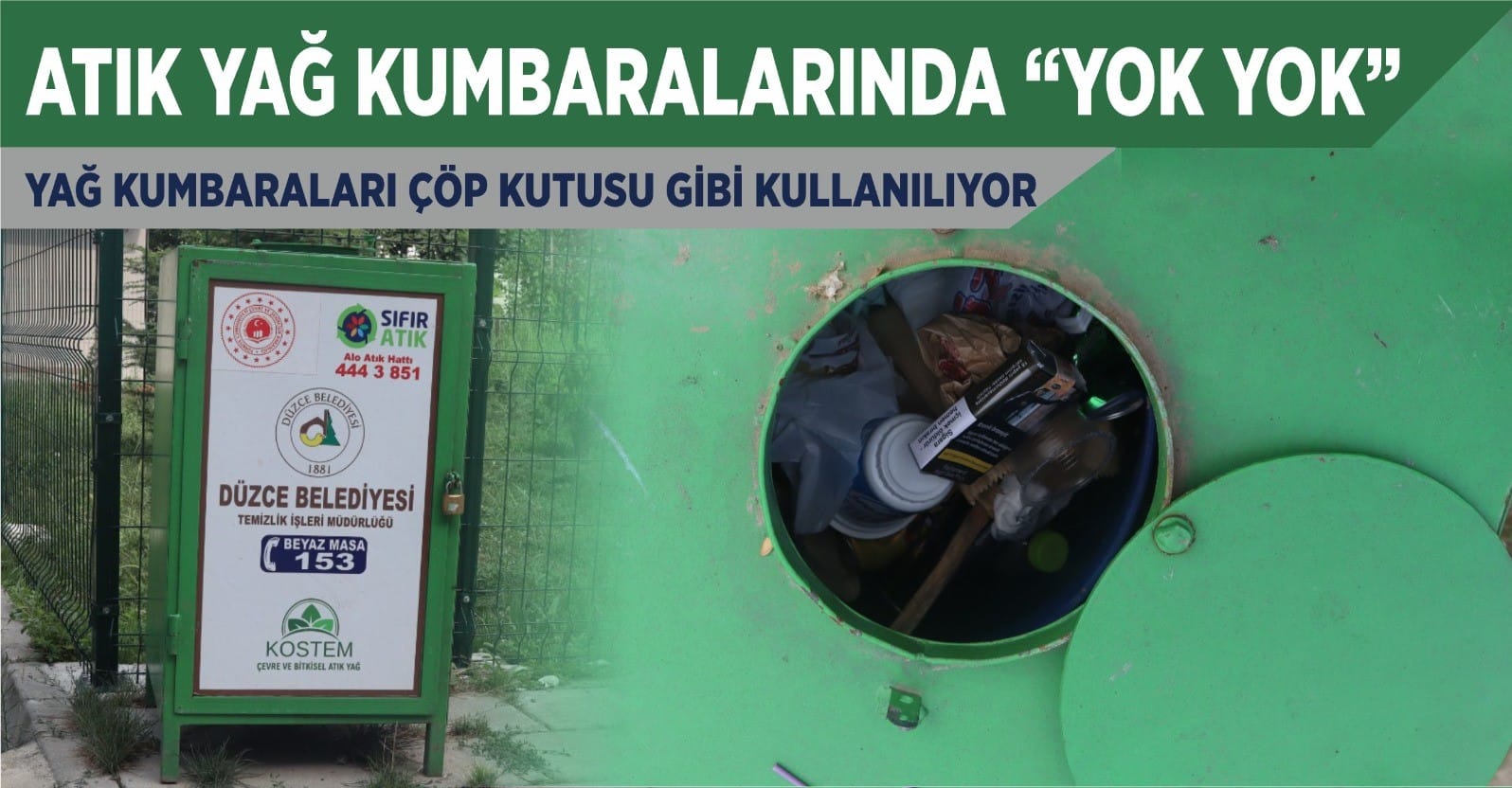 ATIK YAĞ KUMBARALARINDA “YOK YOK”