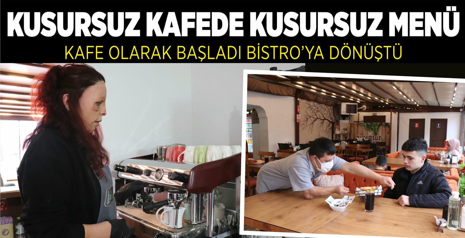 KUSURSUZ KAFEDE KUSURSUZ MENÜ