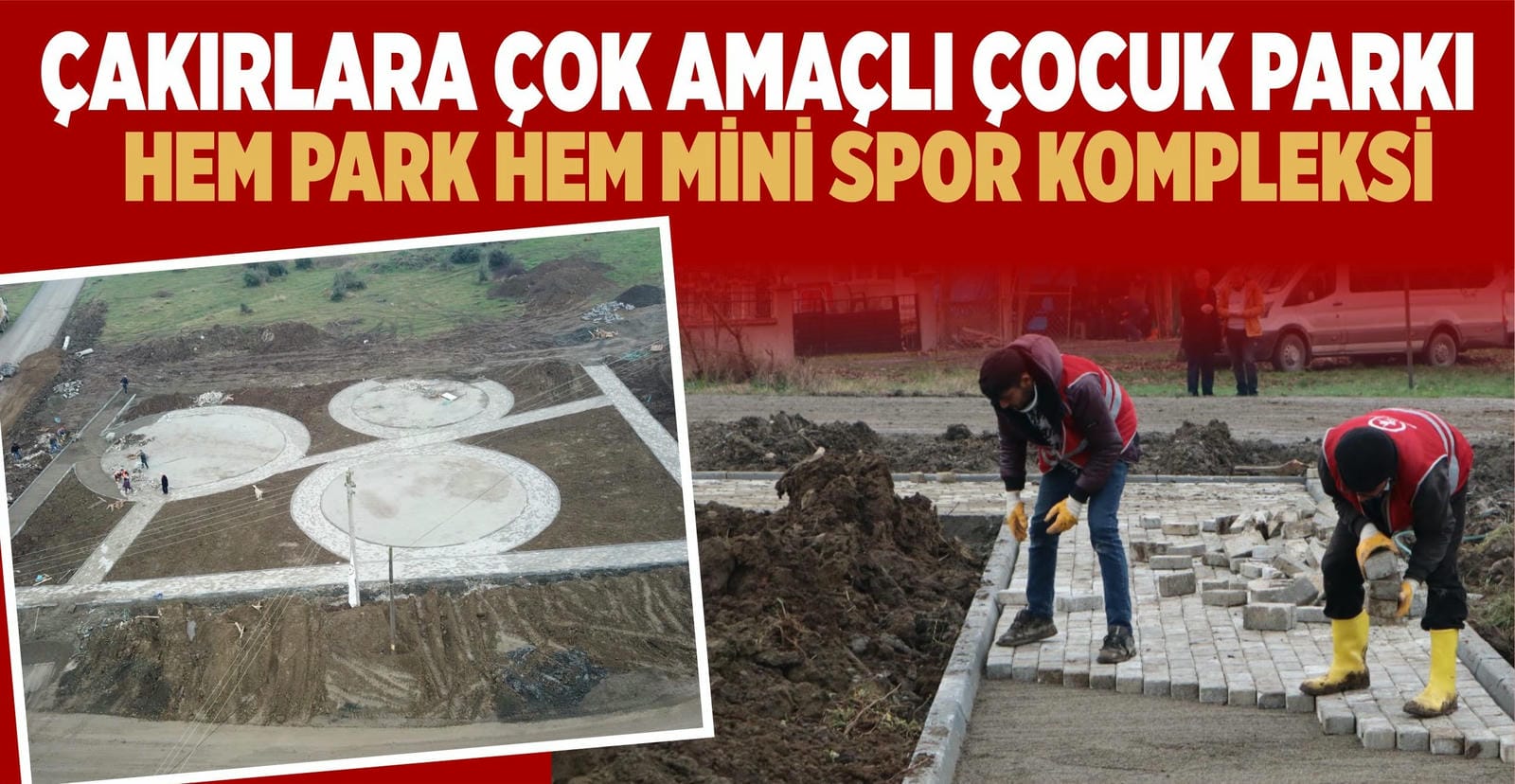 ÇAKIRLAR'A ÇOK AMAÇLI ÇOCUK PARKI