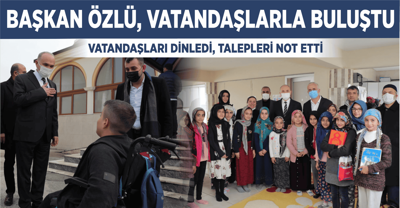 BAŞKAN ÖZLÜ, VATANDAŞLARLA BULUŞTU