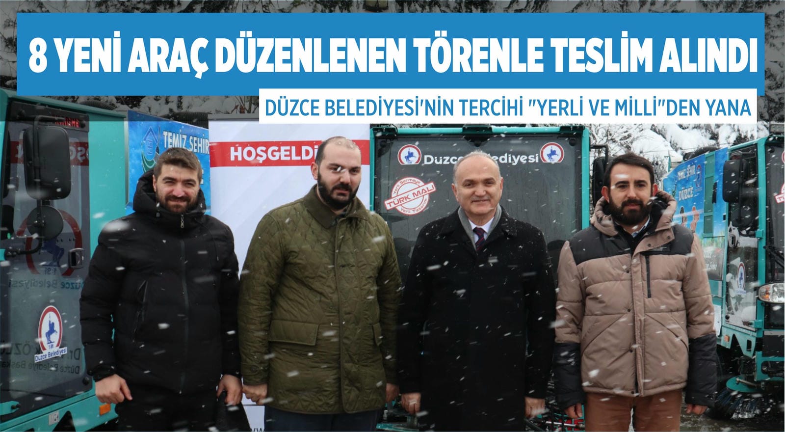 DÜZCE BELEDİYESİ’NİN TERCİHİ "YERLİ VE MİLLİ"DEN YANA