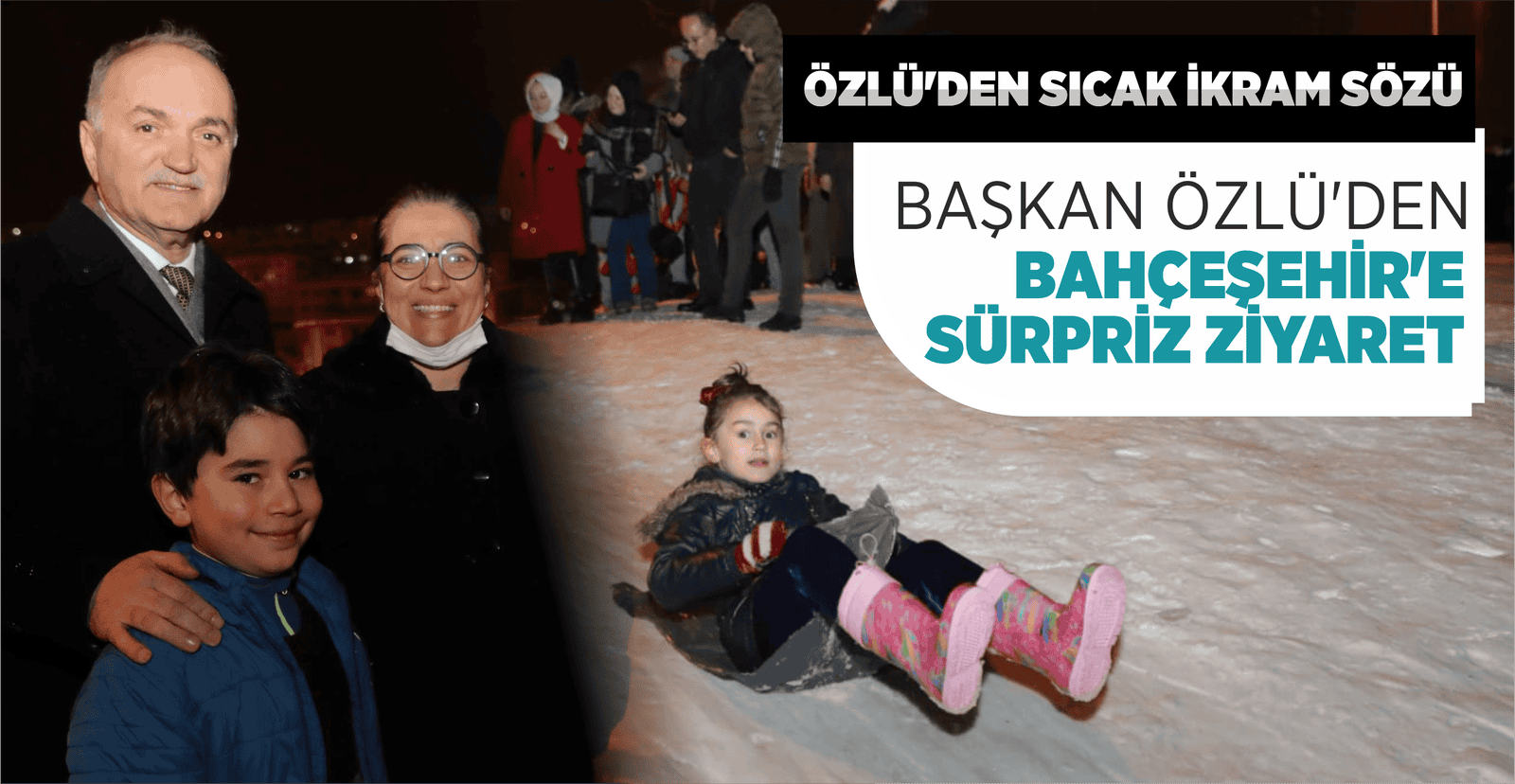 BAŞKAN ÖZLÜ'DEN BAHÇEŞEHİR'E SÜRPRİZ ZİYARET