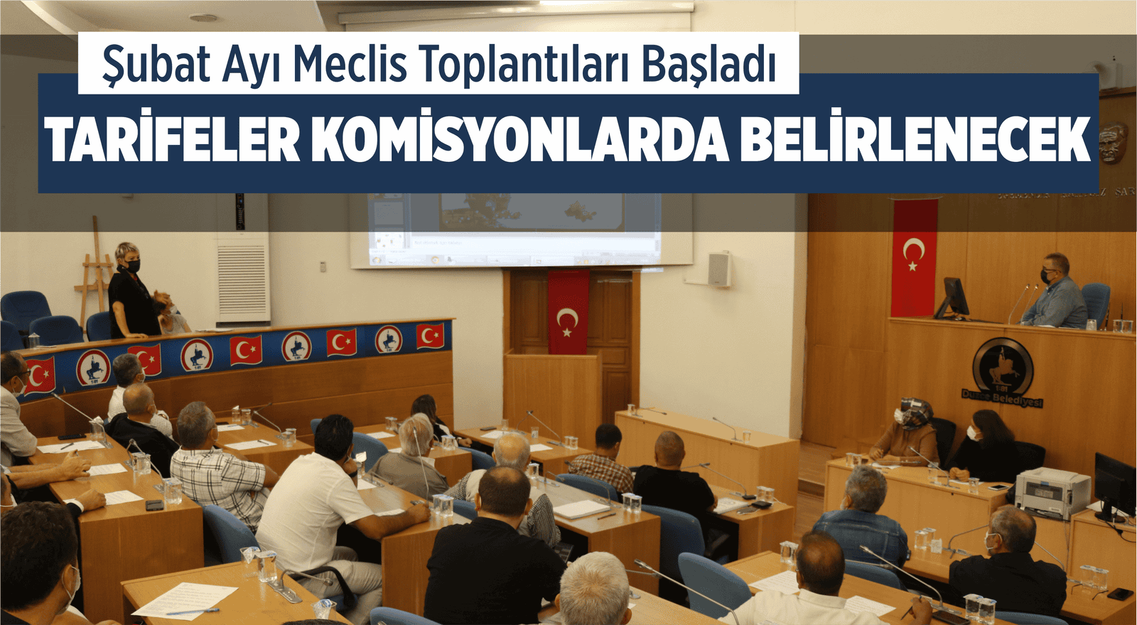 ŞUBAT AYI MECLİS TOPLANTILARI BAŞLADI