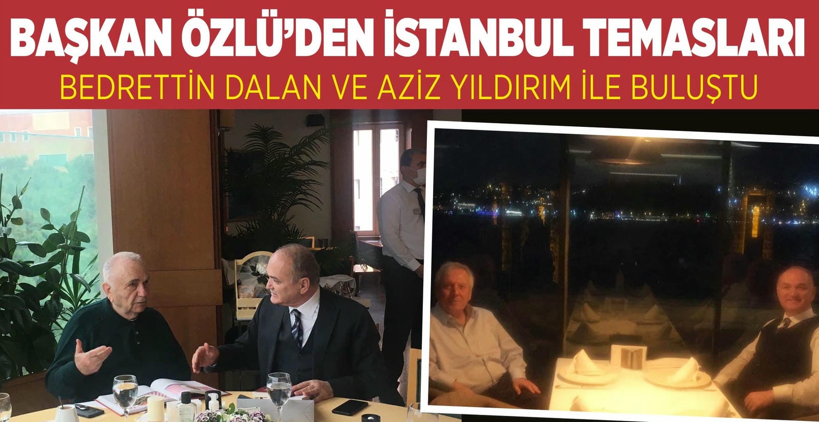BAŞKAN ÖZLÜ, EFSANE BAŞKANLAR İLE BULUŞTU