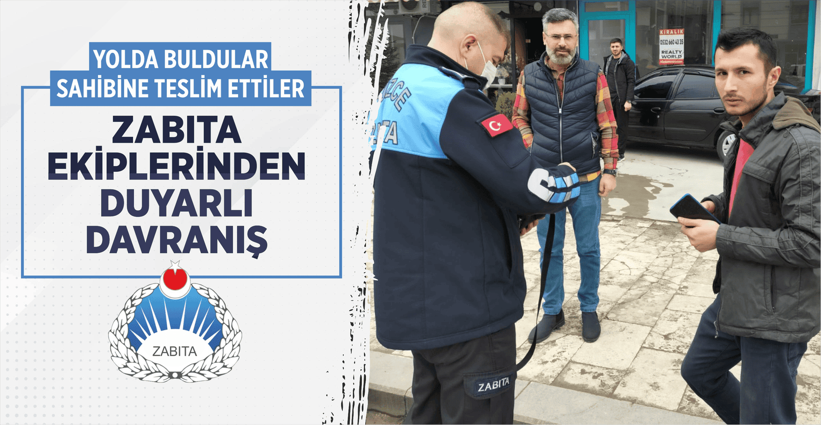 ZABITA EKİPLERİNDEN DUYARLI DAVRANIŞ