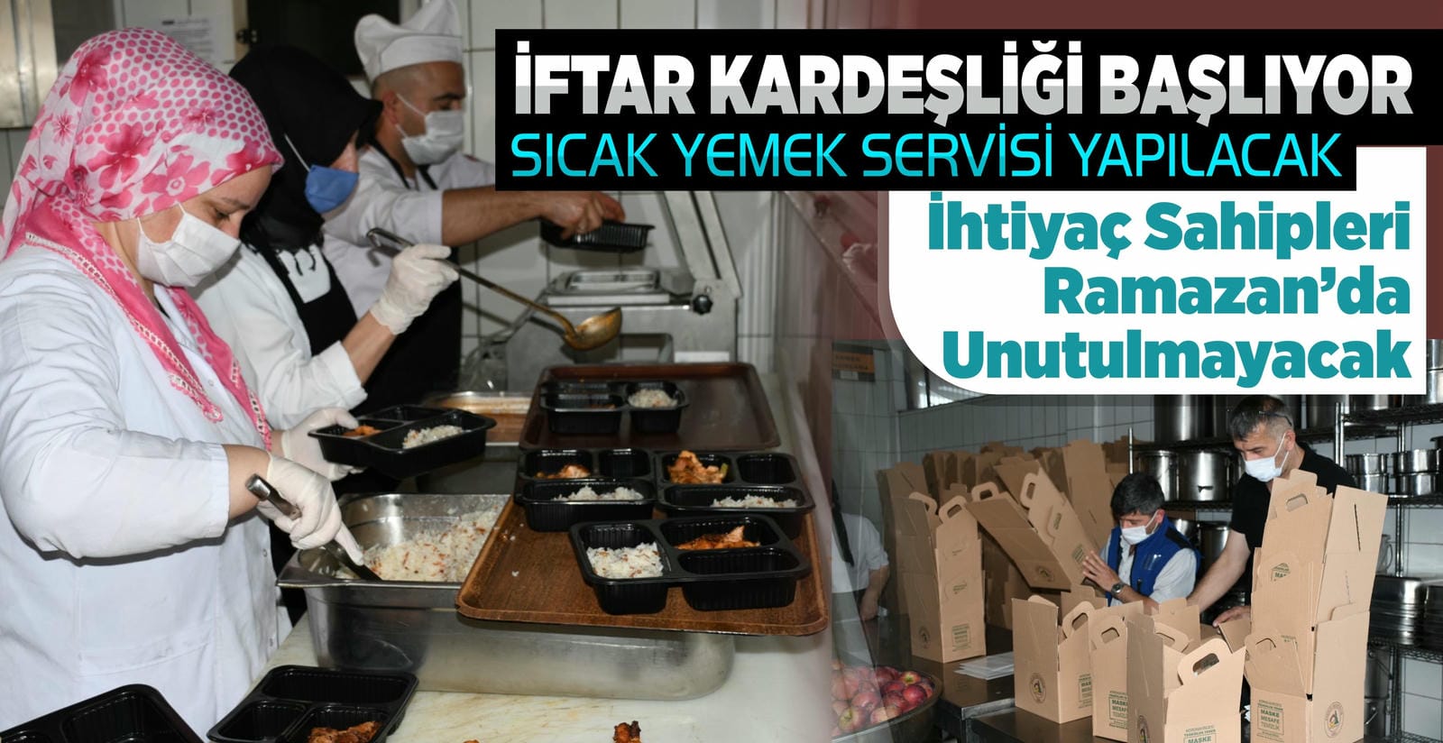 İHTİYAÇ SAHİPLERİ RAMAZAN’DA UNUTULMAYACAK