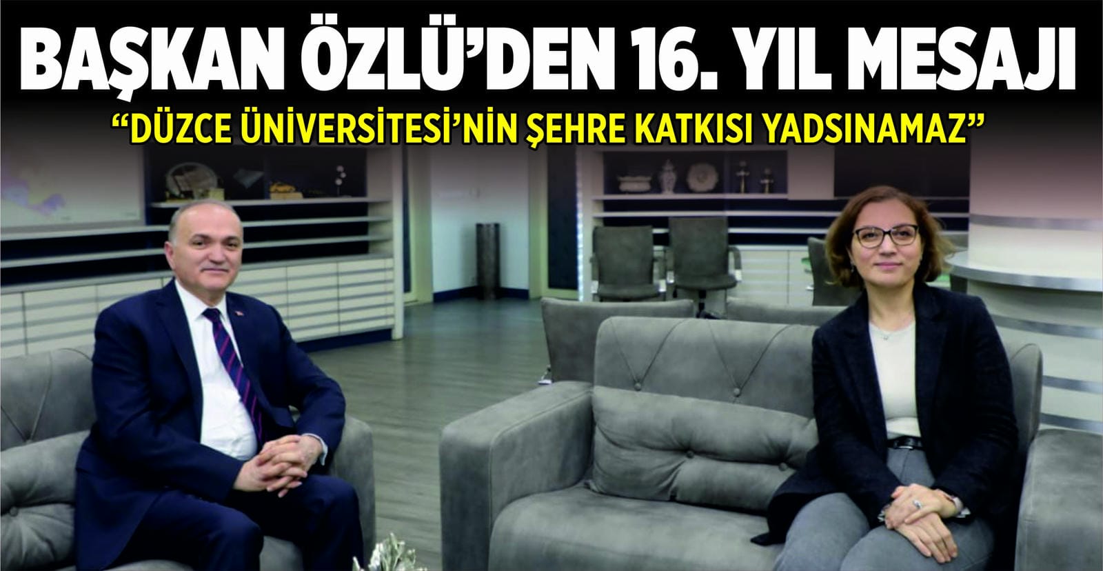 ÜNİVERSİTE’NİN ŞEHRE KATKISI YADSINAMAZ