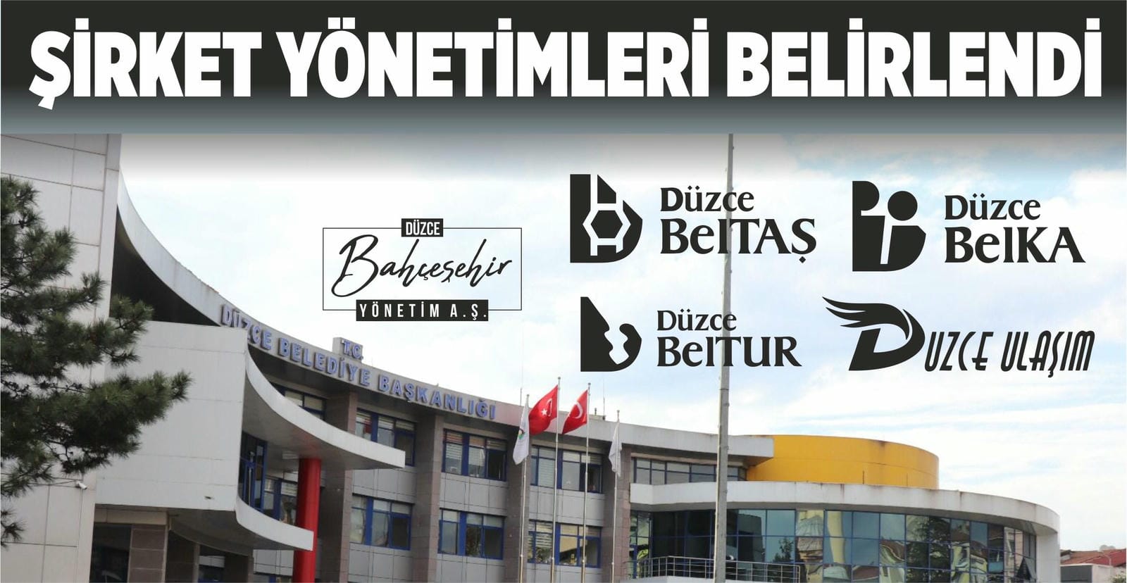 ŞİRKETLERİN YÖNETİM KURULU ÜYELERİ BELİRLENDİ