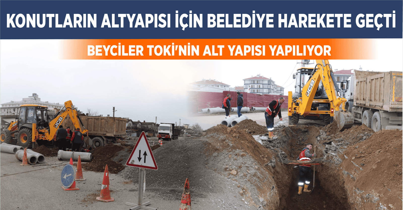 KONUTLARIN ALTYAPISI İÇİN BELEDİYE HAREKETE GEÇTİ
