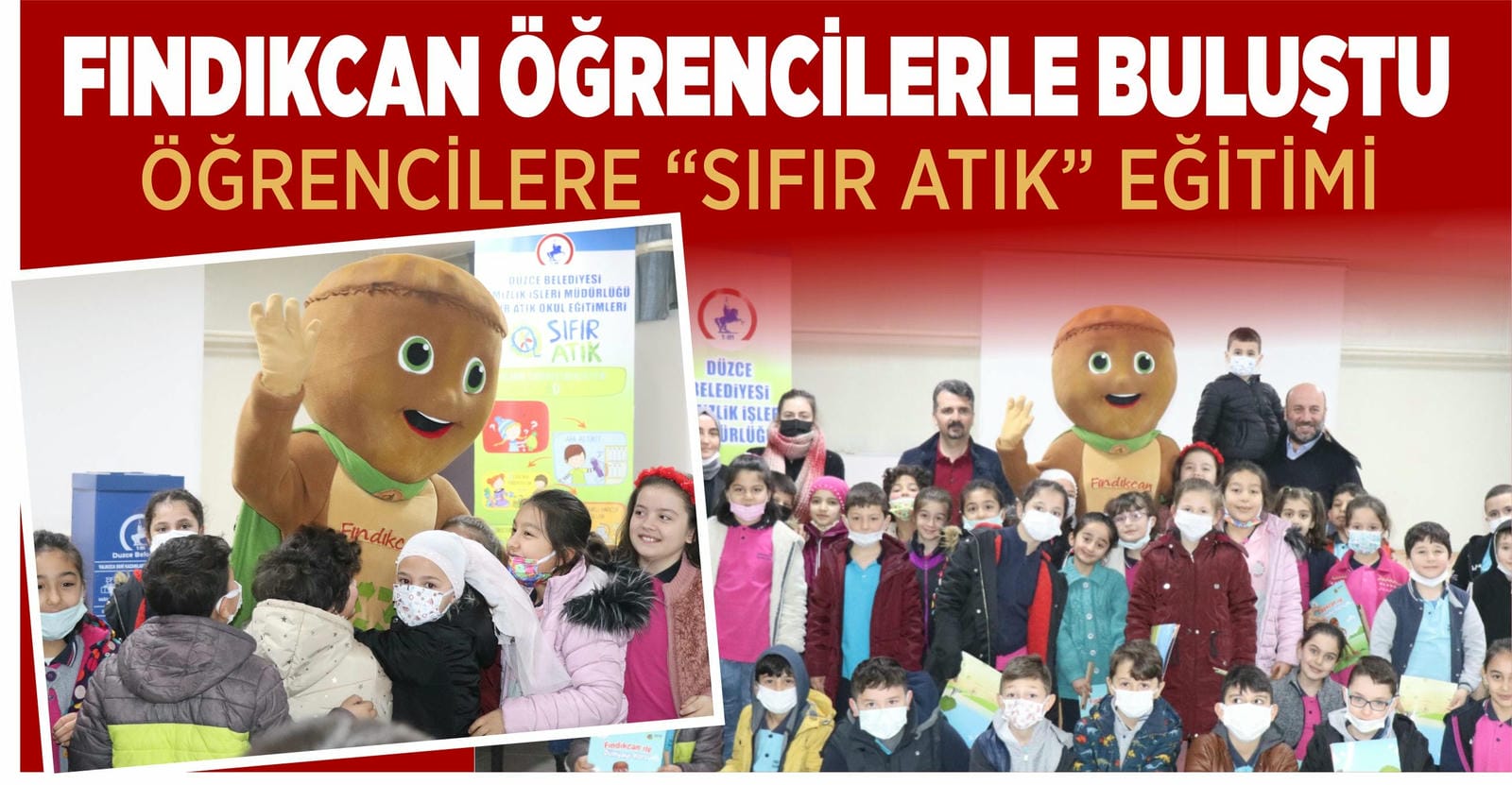 "FINDIKCAN" ÖĞRENCİLERLE BULUŞTU