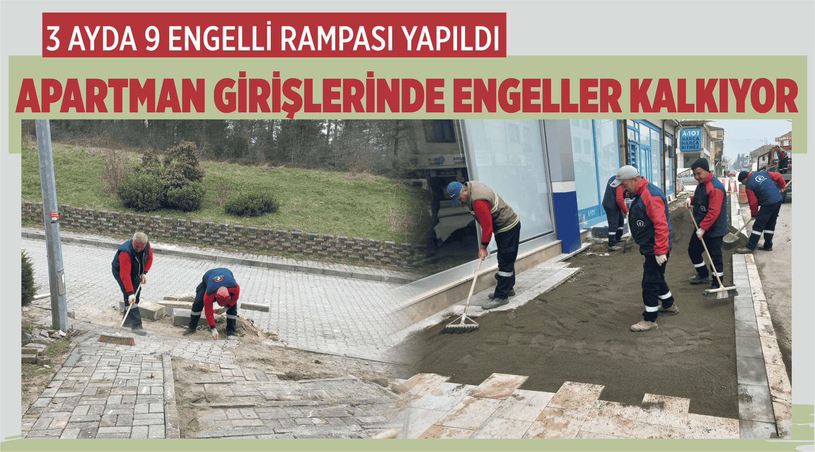 APARTMAN GİRİŞLERİNDE ENGELLER KALKIYOR