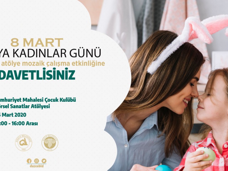 8 MART ETKİNLİKLERLE ANILACAK